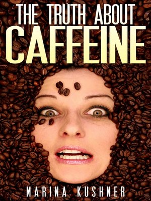 cover image of The Truth about Caffeine